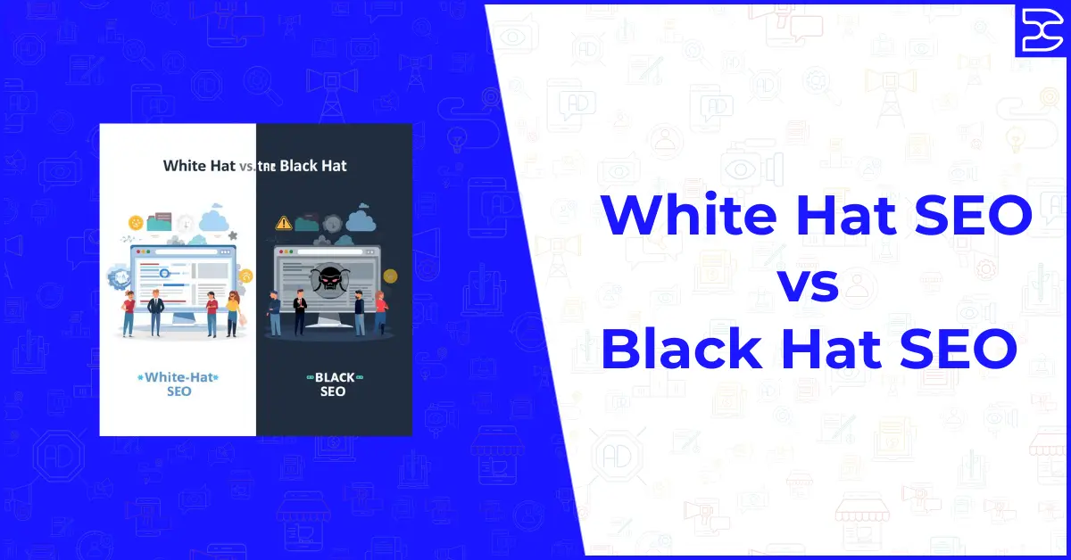 White Hat SEO vs Black Hat SEO comparison graphic with split design showing ethical SEO practices on one side and unethical tactics on the other, with bold blue title text.
