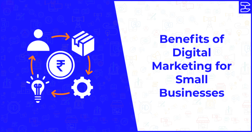 Benefits of Digital Marketing for Small Business in 2026