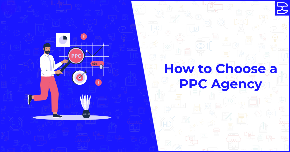 Illustration showing a marketer analyzing a PPC advertising campaign with graphs, target icons, and ad symbols alongside the title “How to Choose a PPC Agency.”